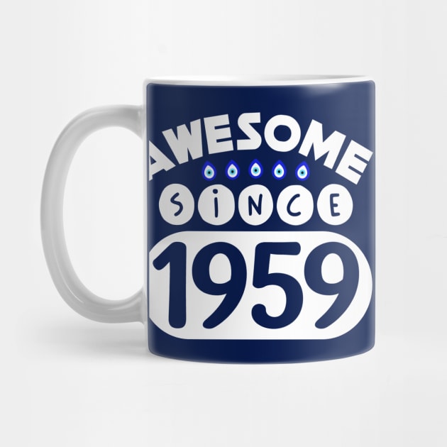 Awesome Since 1959 by colorsplash